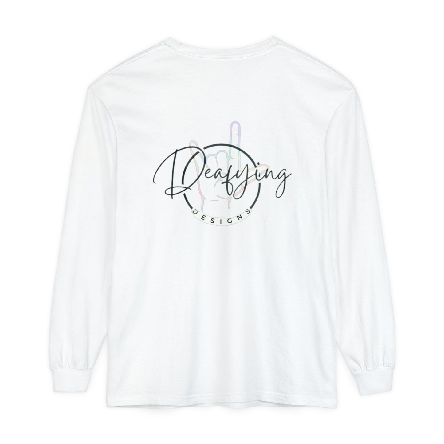 Deafying Designs Unisex Long Sleeve T-Shirt