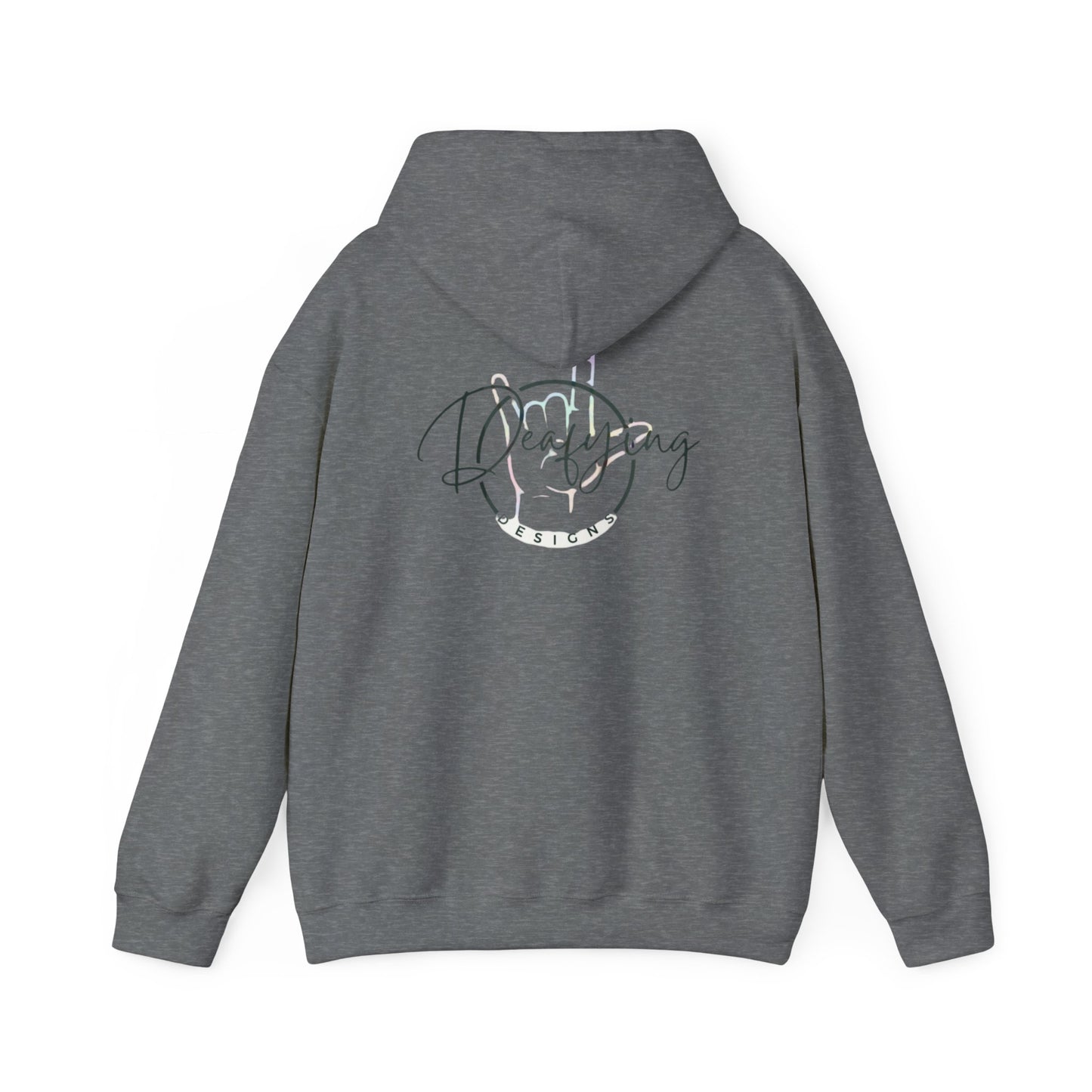 Deafying Designs Unisex Hooded Sweatshirt