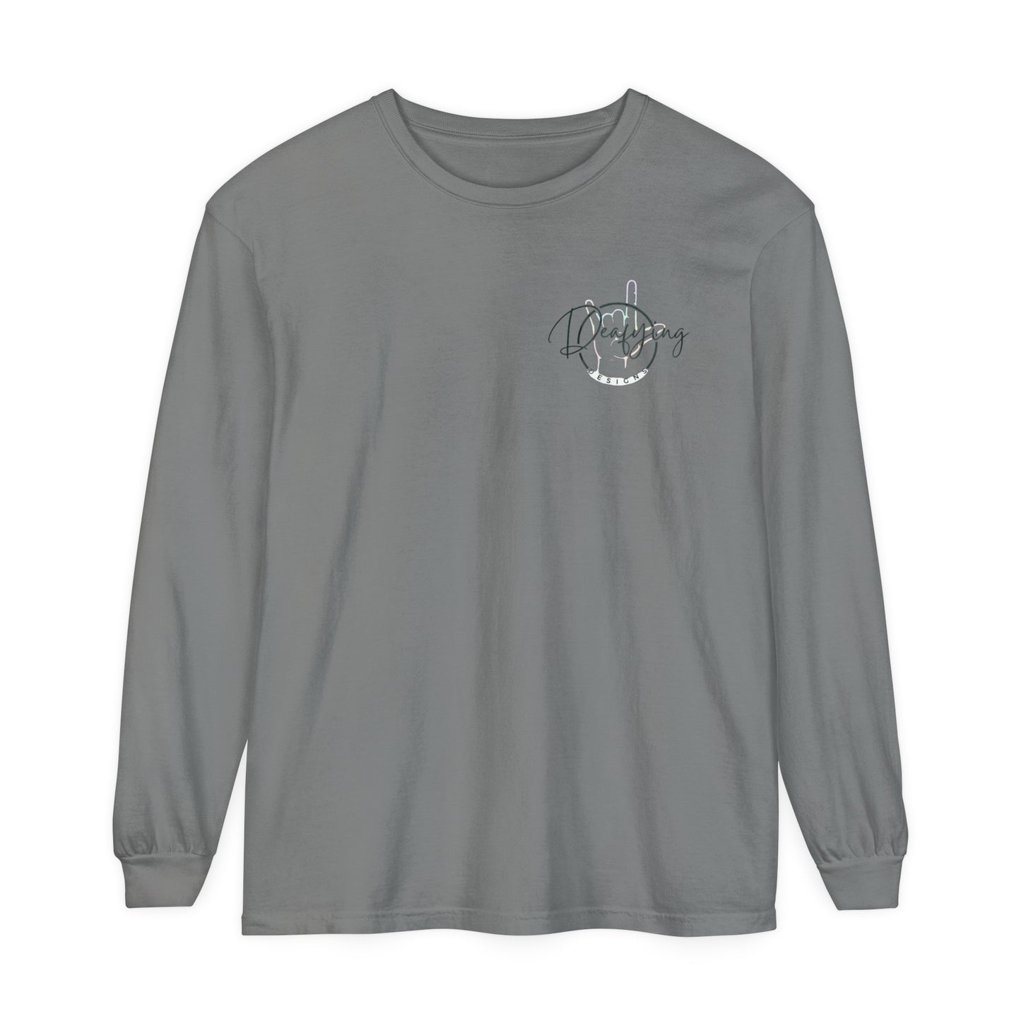 Deafying Designs Unisex Long Sleeve T-Shirt