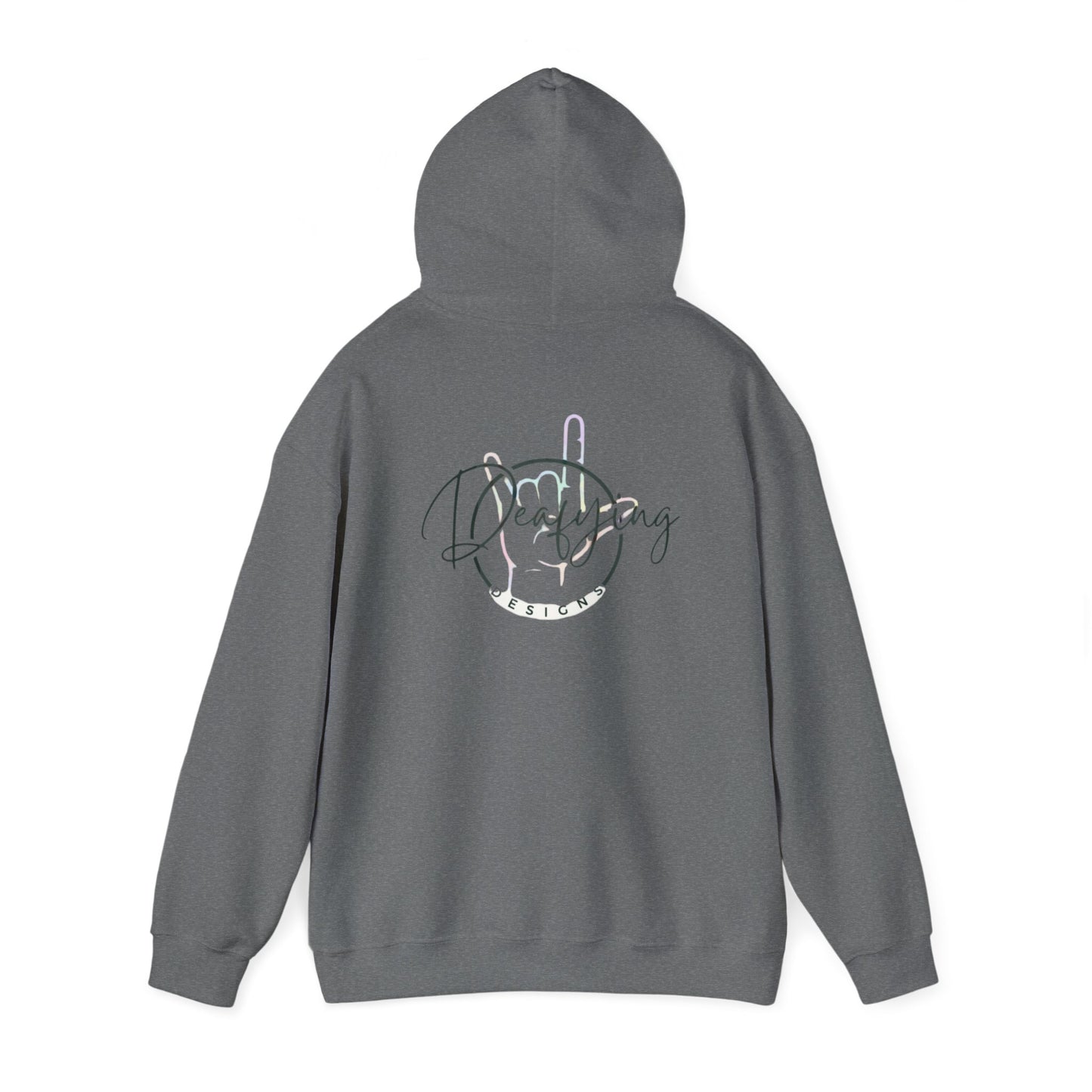 Deafying Designs Unisex Hooded Sweatshirt