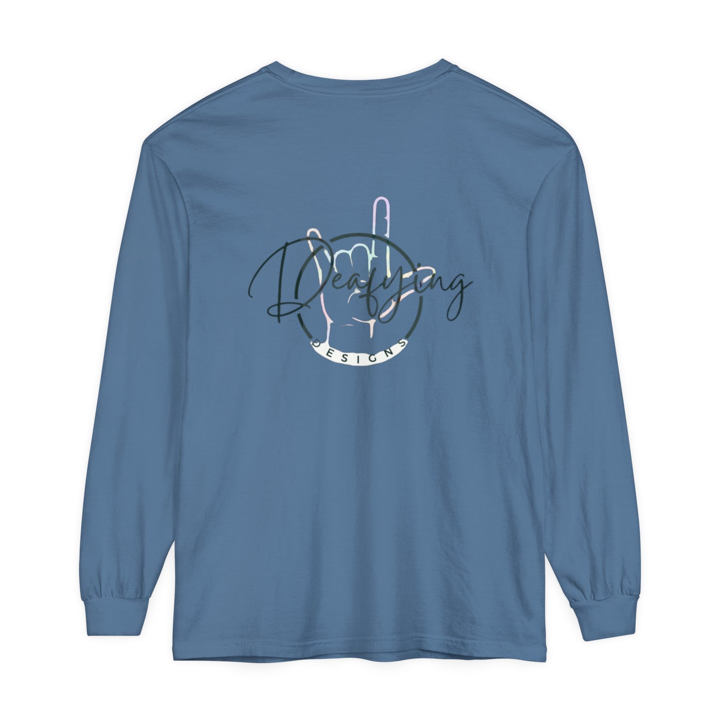 Deafying Designs Unisex Long Sleeve T-Shirt