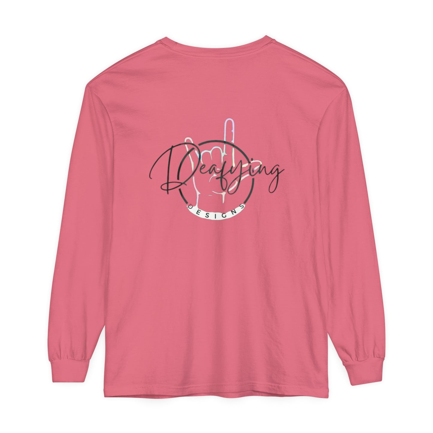 Deafying Designs Unisex Long Sleeve T-Shirt