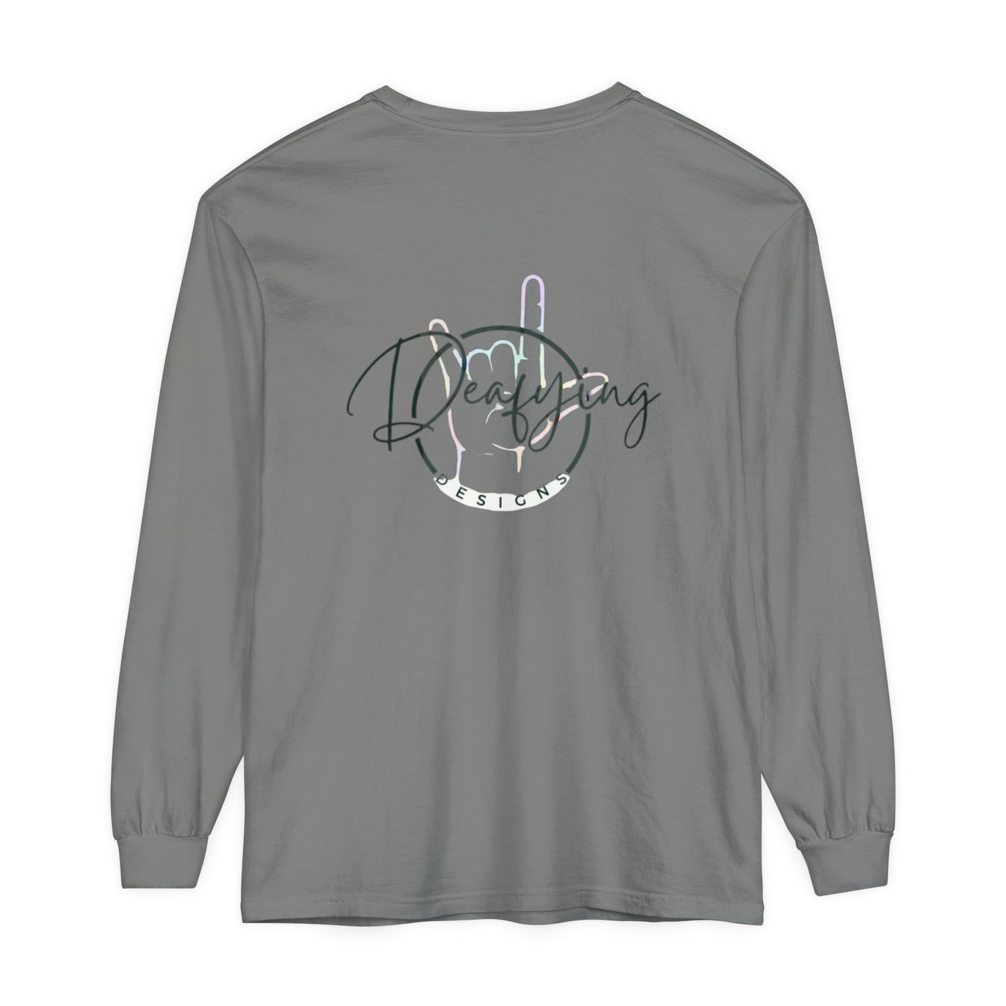Deafying Designs Unisex Long Sleeve T-Shirt