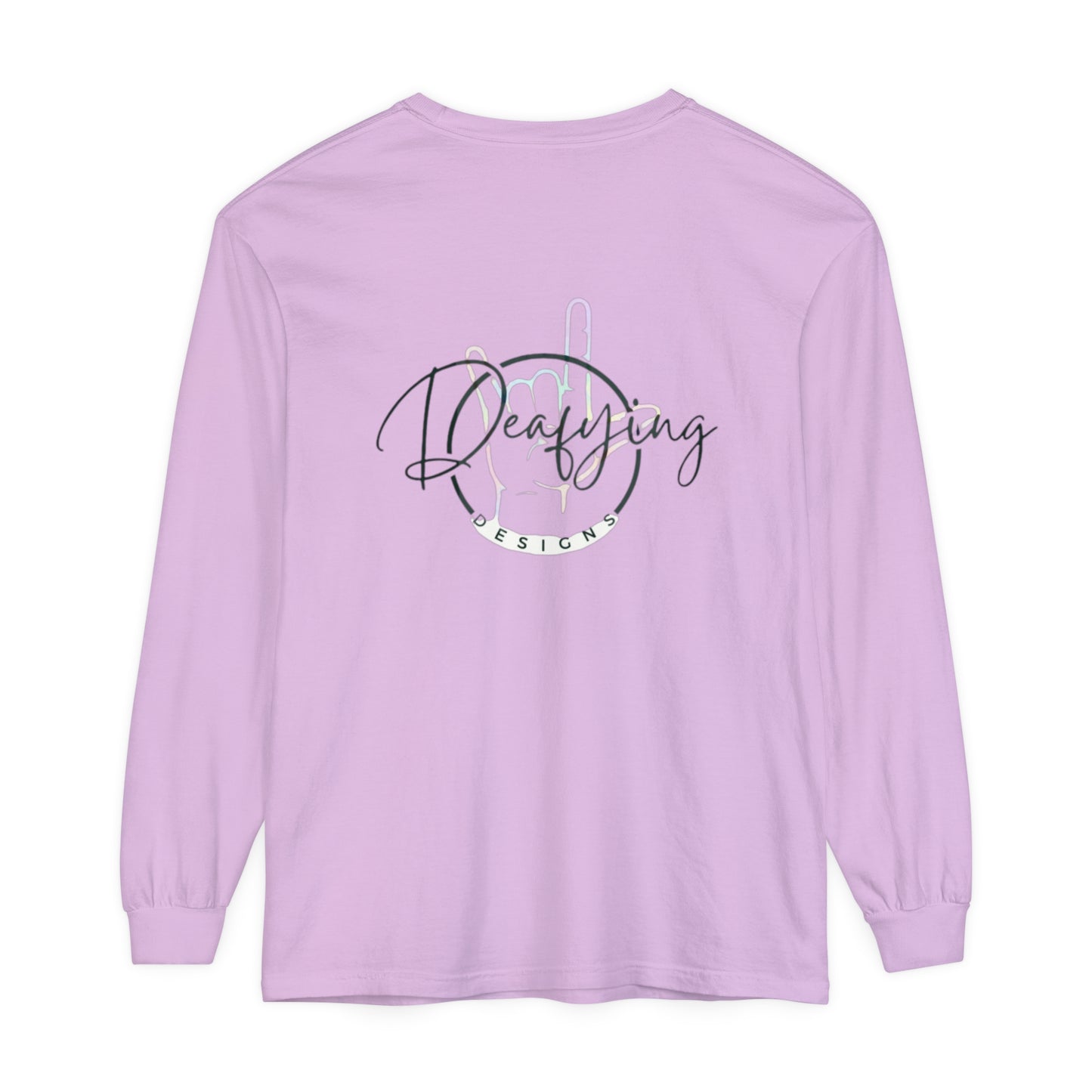 Deafying Designs Unisex Long Sleeve T-Shirt