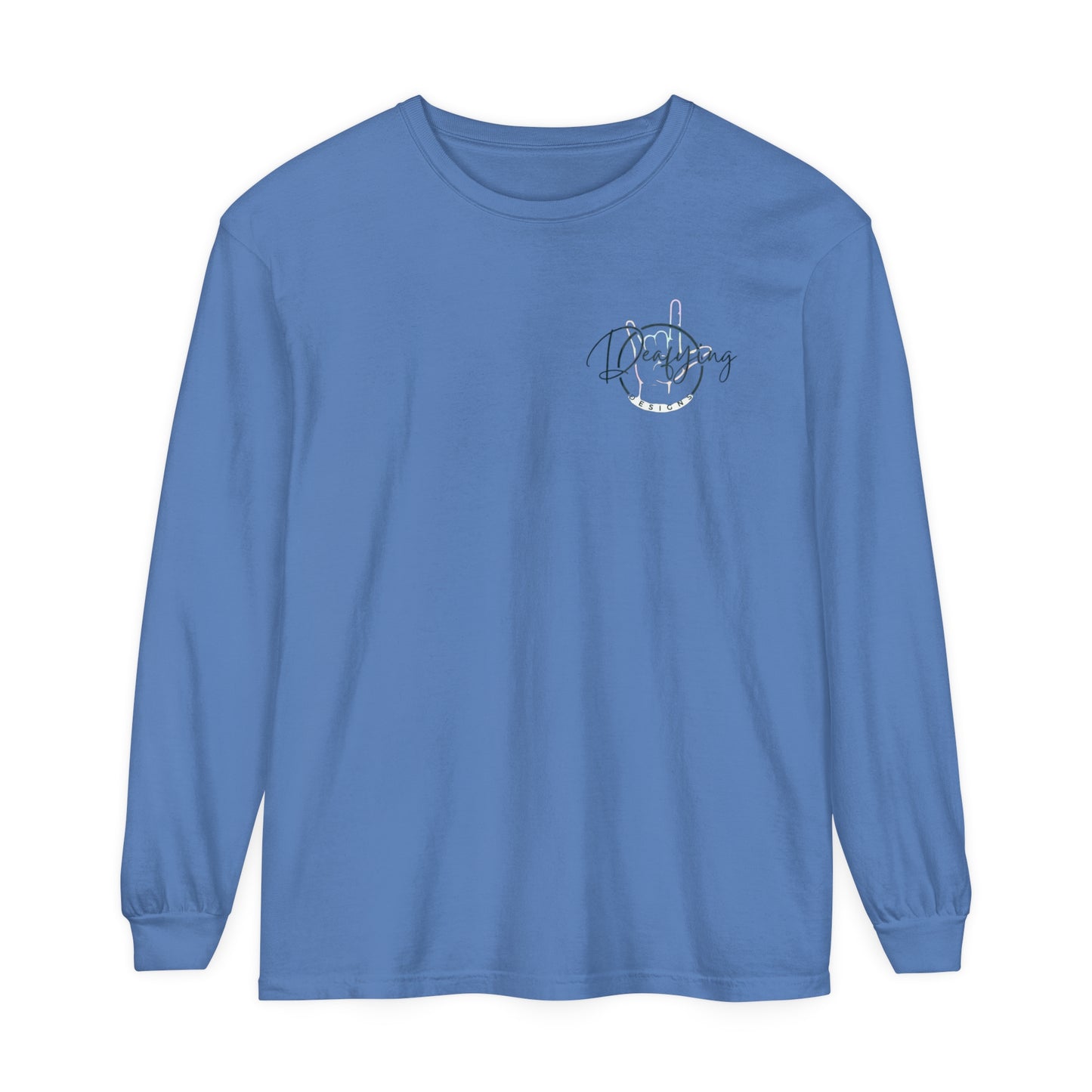 Deafying Designs Unisex Long Sleeve T-Shirt