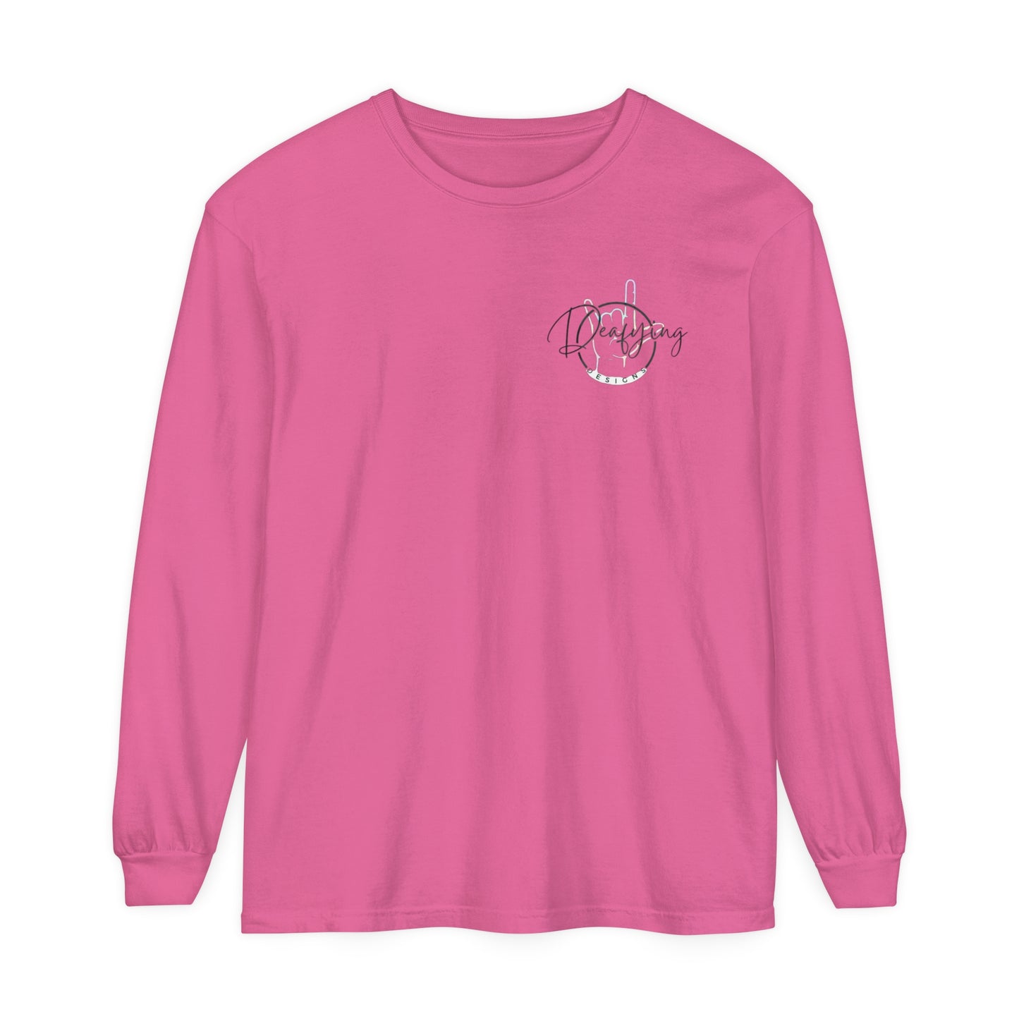 Deafying Designs Unisex Long Sleeve T-Shirt